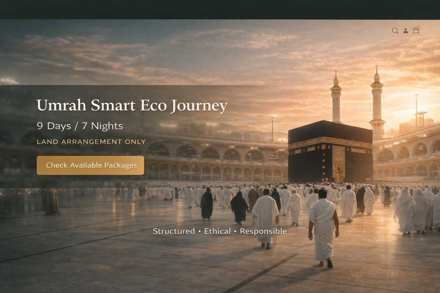 UmrahAccess Smart Eco Journey — 9 Days / 7 Nights Land Arrangement Only • Structured Umrah Experience